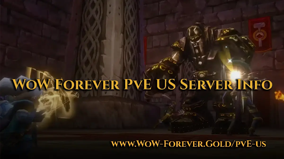 PvE US WoW Forever Server Info