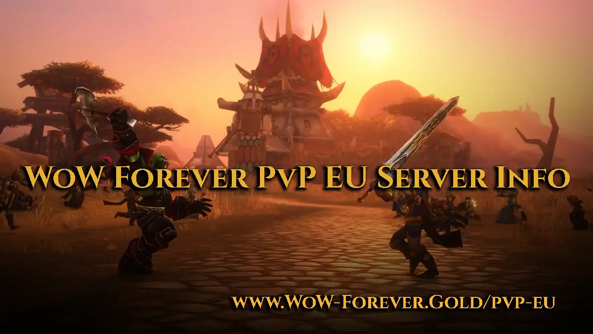 PvP EU WoW Forever Server Info