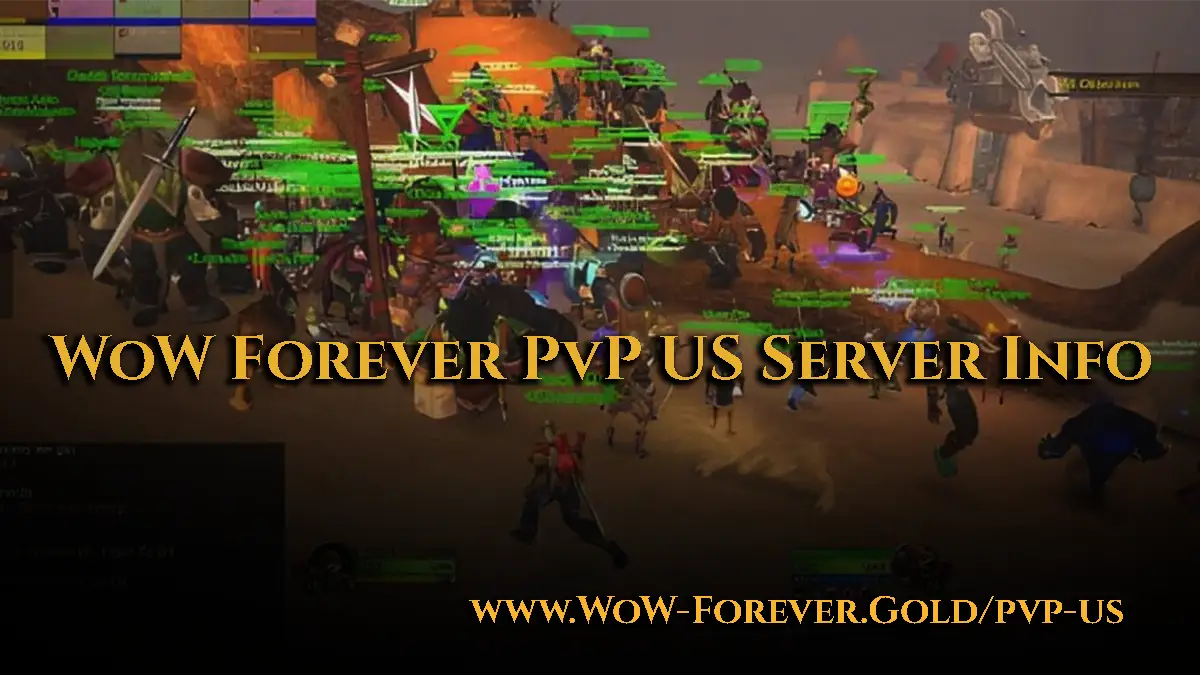 PvP US WoW Forever Server Info