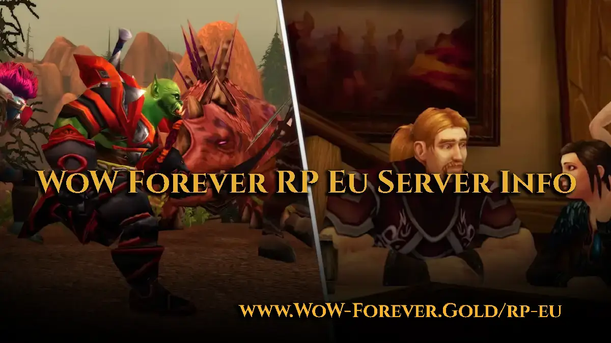 RP EU WoW Forever Server Info