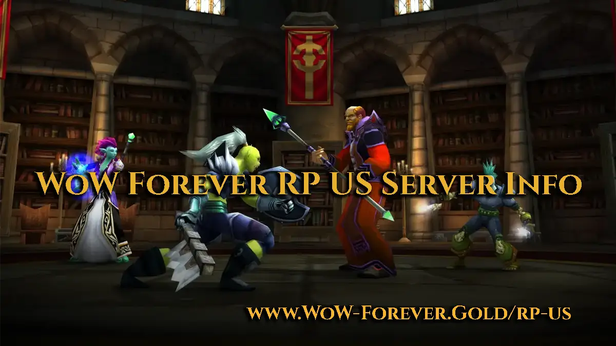 RP US WoW Forever Server Info